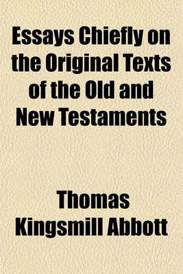 Book cover for Essays Chiefly on the Original Texts of the Old and New Testaments