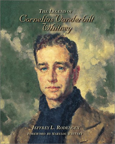 Book cover for The Legend of Cornelius Vanderbilt Whitney