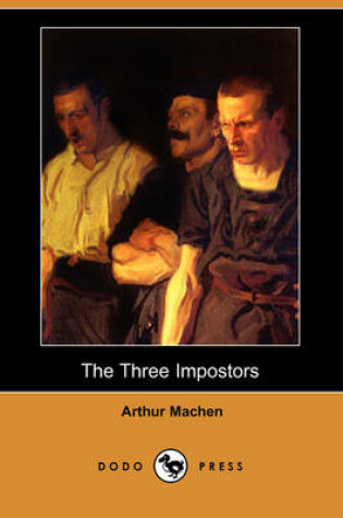 Cover of The Three Impostors (Dodo Press)