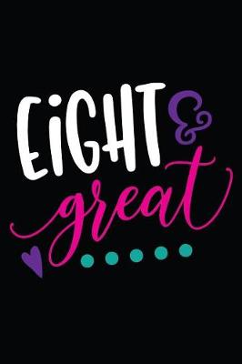 Book cover for Eight & Great