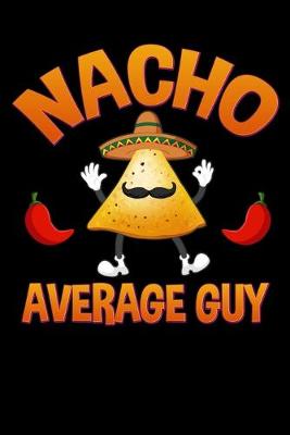 Book cover for Nacho Average Guy