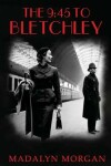 Book cover for The 9.45 To Bletchley