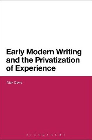 Cover of Early Modern Writing and the Privatization of Experience