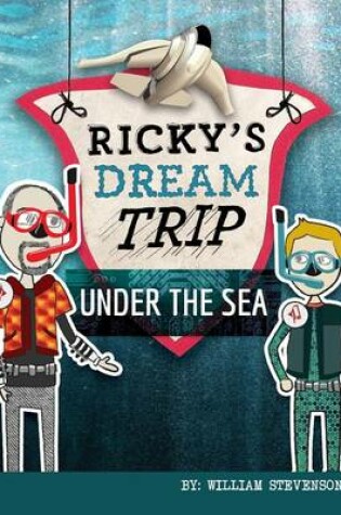 Cover of Ricky's Dream Trip Under the Sea