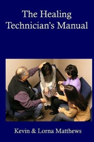 Cover of The Healing Technician's Manual