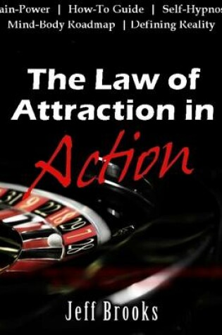 Cover of The Law of Attraction In Action