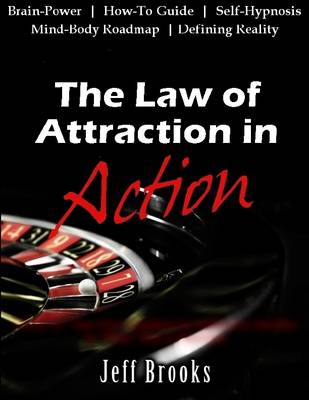 Book cover for The Law of Attraction In Action