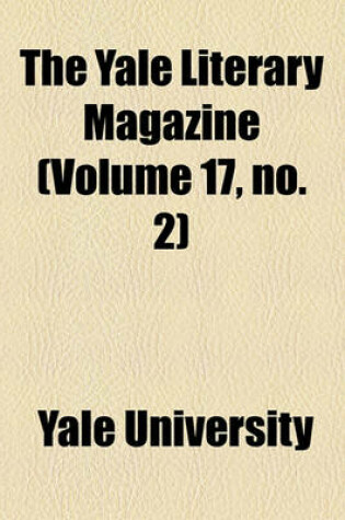 Cover of The Yale Literary Magazine Volume 17, No. 2