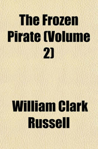 Cover of The Frozen Pirate (Volume 2)
