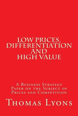 Book cover for Low Prices, Differentiation and High Value