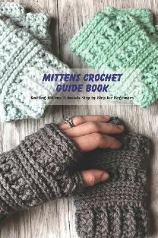 Cover of Mittens Crochet Guide Book