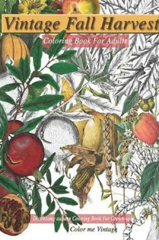 Cover of Vintage Fall harvest coloring book for adults