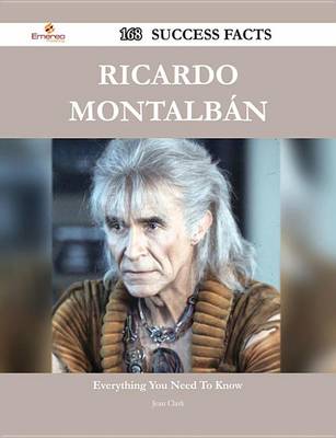 Book cover for Ricardo Montalban 168 Success Facts - Everything You Need to Know about Ricardo Montalban