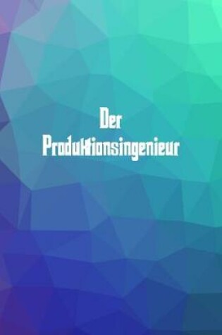 Cover of Der Produktionsingenieur