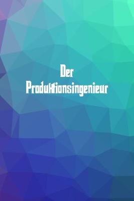 Book cover for Der Produktionsingenieur