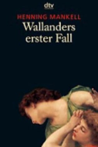 Cover of Wallanders Erster Fall Und Andere Erzahlungen