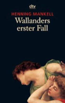 Book cover for Wallanders Erster Fall Und Andere Erzahlungen