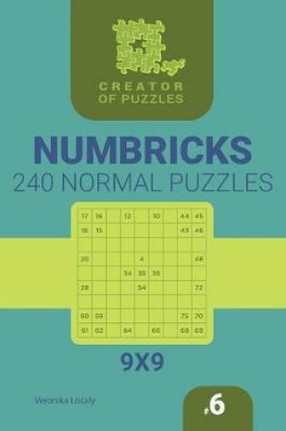 Cover of Creator of puzzles - Numbricks 240 Normal (Volume 6)