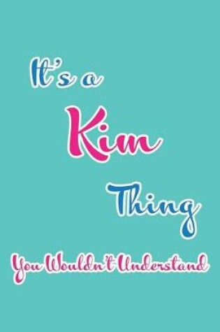 Cover of It's a Kim Thing You Wouldn't Understand