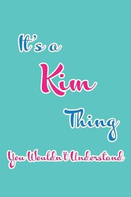 Book cover for It's a Kim Thing You Wouldn't Understand