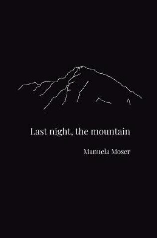 Cover of Last night, the mountain