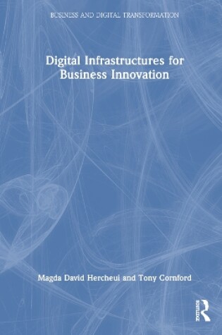 Cover of Digital Infrastructures for Business Innovation