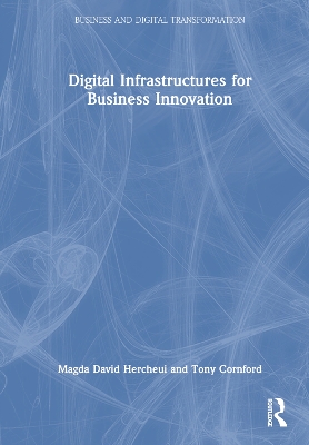 Book cover for Digital Infrastructures for Business Innovation