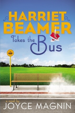Cover of Harriet Beamer Takes the Bus