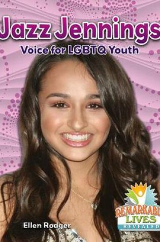 Cover of Jazz Jennings: Voice for LGBTQ Youth