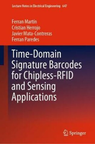 Cover of Time-Domain Signature Barcodes for Chipless-RFID and Sensing Applications