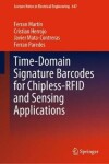 Book cover for Time-Domain Signature Barcodes for Chipless-RFID and Sensing Applications