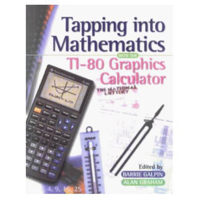 Book cover for Tapping into Mathematics with the TI-80 Graphics Calculator