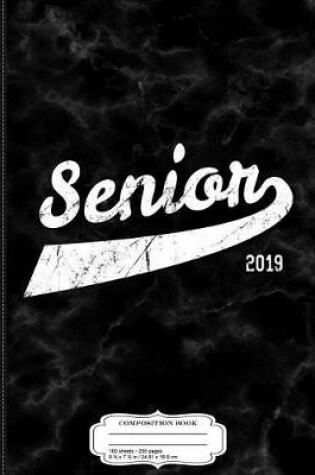 Cover of Senior Class of 2019 Composition Notebook