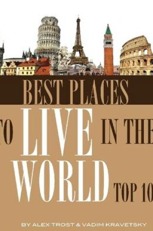 Cover of Best Places to Live in the World Top 100