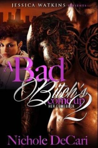 Cover of A Bad Bitch's Come Up 2