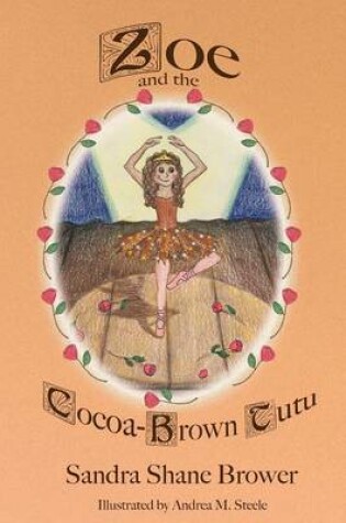 Cover of Zoe and the Cocoa-Brown Tutu