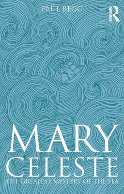 Book cover for Mary Celeste: The Greatest Mystery of the Sea