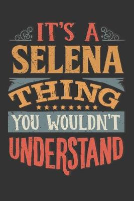 Book cover for Its A Selena Thing You Wouldnt Understand