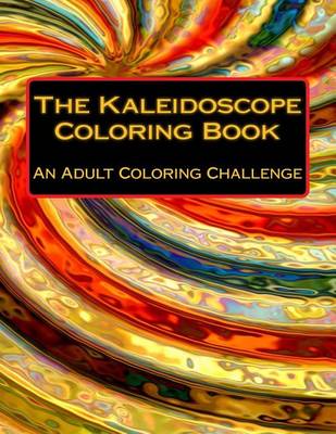 Book cover for The Kaleidoscope Coloring Book