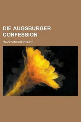 Cover of Die Augsburger Confession