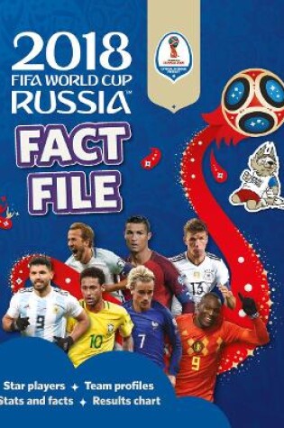 Cover of 2018 FIFA World Cup Russia (TM) Fact File