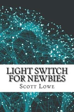 Cover of Light Switch for Newbies