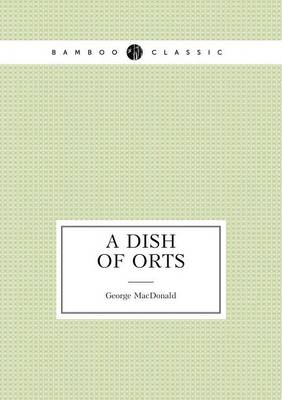 Book cover for A Dish of Orts (An Articles)