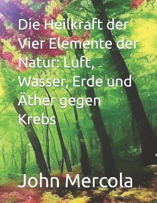 Book cover for Die Heilkraft der Vier Elemente der Natur