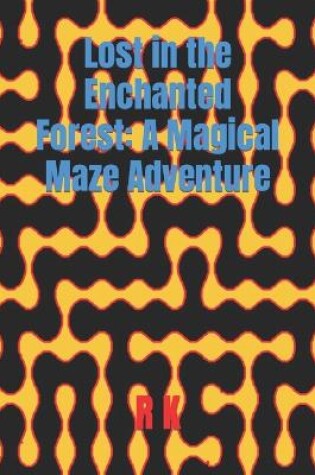 Cover of Lost in the Enchanted Forest