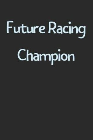 Cover of Future Racing Champion