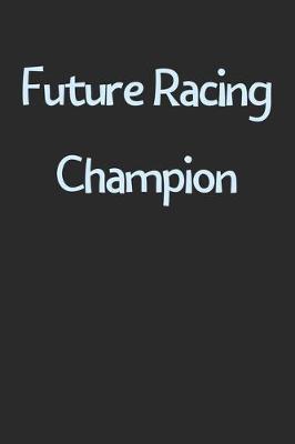 Book cover for Future Racing Champion