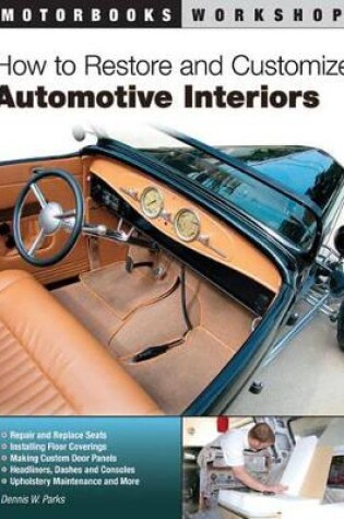 Cover of How to Restore and Customize Automotive Interiors