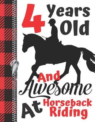 Book cover for 4 Years Old And Awesome At Horseback Riding