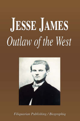 Book cover for Jesse James - Outlaw of the Wild West (Biography)